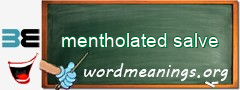 WordMeaning blackboard for mentholated salve